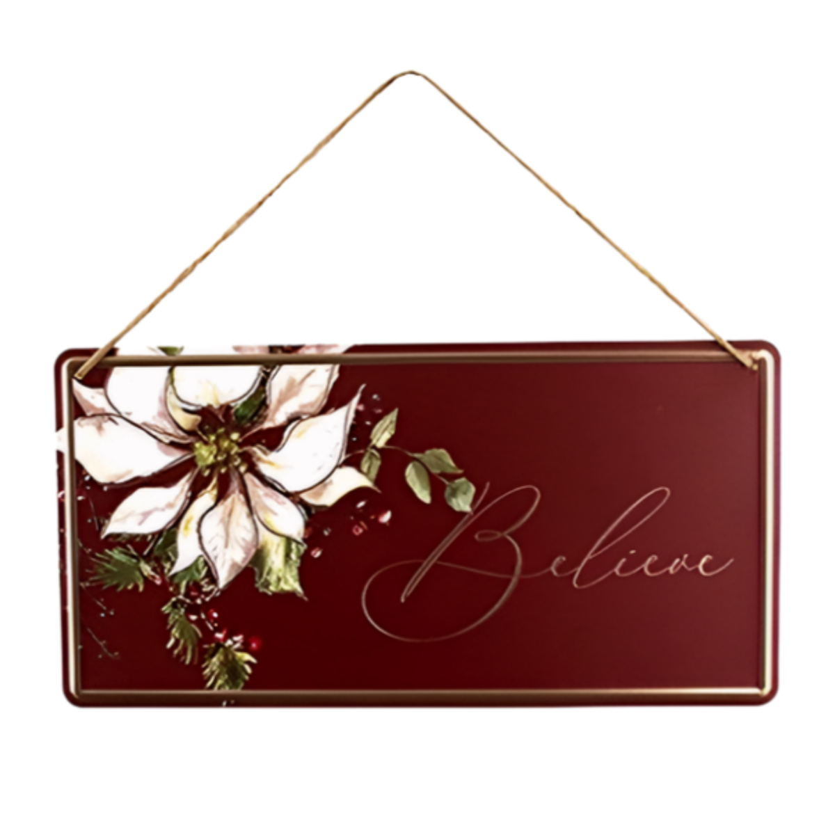 Burgundy rectangular hanging Christmas sign with white poinsettia illustration and Believe in gold script, hung on gold cord