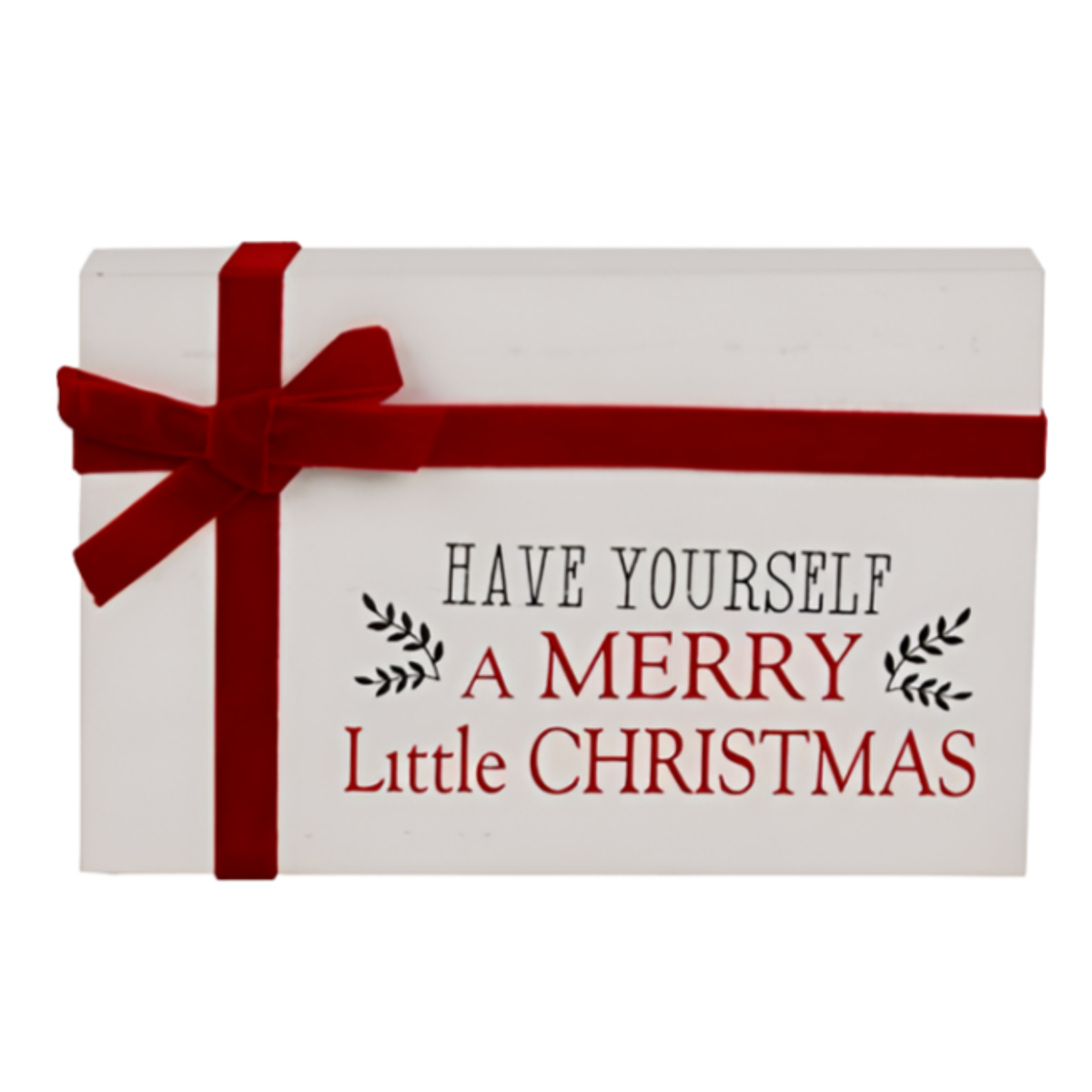 White freestanding gift block sign with red ribbon bow printed with Have Yourself a Merry Little Christmas sentiment